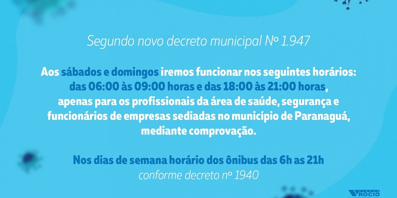 NOVOS HORÁRIOS FINAL DE SEMANA – DECRETOS 1940 E 1947/20